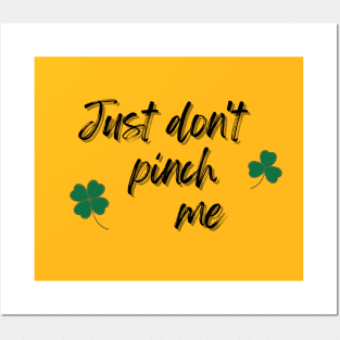 Just Don't Pinch Me for Saint Patrick's Day (MD23Pat001c) Posters and Art